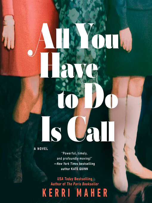 Title details for All You Have to Do Is Call by Kerri Maher - Wait list